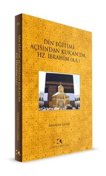 Din Eğitimi Açısından Kur'an'da Hz. İbrahim