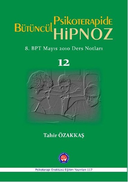 Psikoterapide Bütüncül Hipnoz