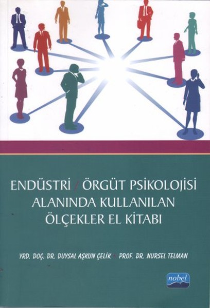 Endüstri / Örgüt Psikolojisi Alanında Kullanılan Ölçekler El Kitabı