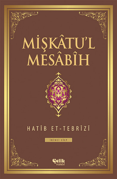 Mişkatu'l Mesabih 2. Cilt