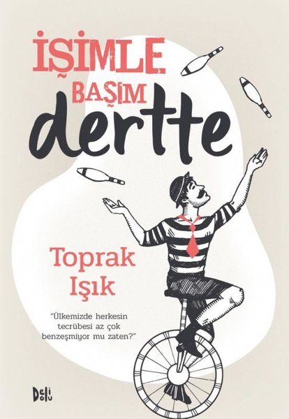 İşimle Başım Dertte