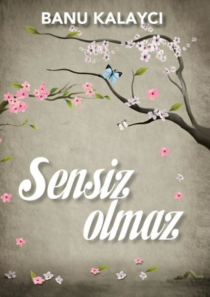 Sensiz Olmaz