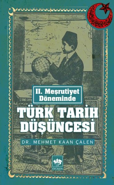 II. Meşrutiyet Döneminde Türk Tarih Düşüncesi