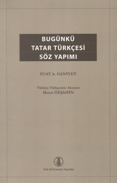 Bugünkü Tatar Türkçesi Söz Yapımı