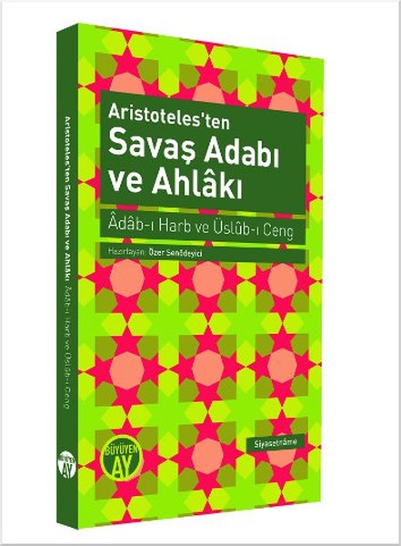 Aristoteles'ten Savaş Adabı ve Ahlakı