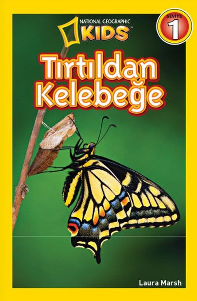 National Geographic Kids - Tırtıldan Kelebeğe