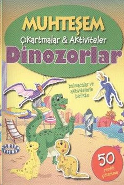 Muhteşem Çıkartmalar Aktiviteler - Dinozorlar