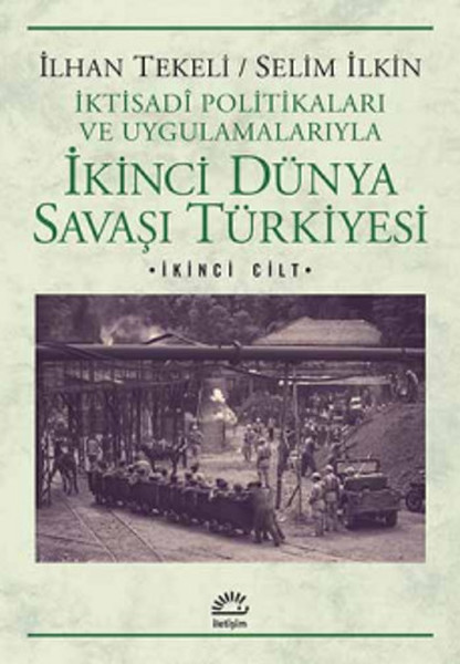 İkinci Dünya Savaşı Türkiyesi 2. Cilt