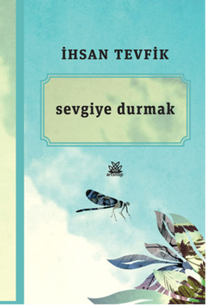 Sevgiye Durmak