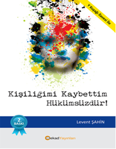 Kişiliğimi Kaybettim Hükümsüzdür!