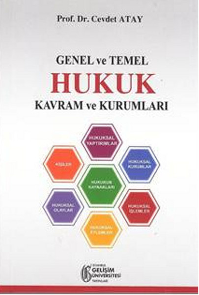 Genel ve Temel Hukuk Kavram ve Kurumları