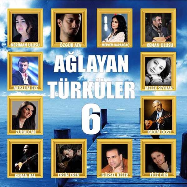 Ağlayan Türküler 6 SERİ