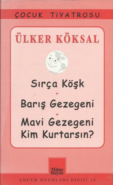 Sırça Köşk - Barış Gezegeni - Mavi Gezegeni Kim Kurtarsın?