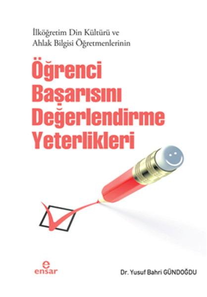 İlköğretim Din Kültürü ve Ahlak Bilgisi Öğr.Öğrenci Başarısını Değerlendirme Yeterlikleri