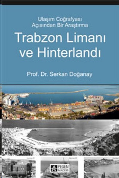 Trabzon Limanı ve Hiterlandı