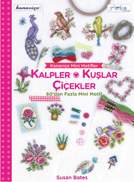 Kanaviçe Mini Motifler - Kalpler Kuşlar ve Çiçekler