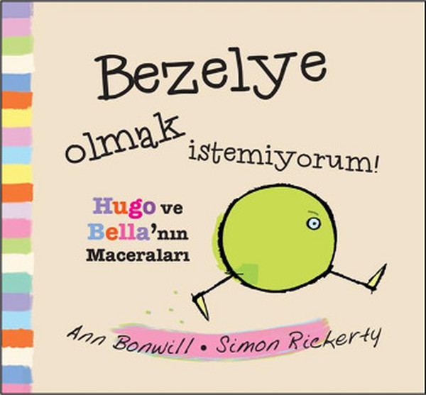 Bezelye Olmak İstemiyorum!