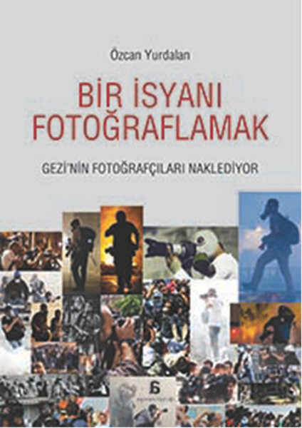 Bir İsyanı Fotoğraflamak