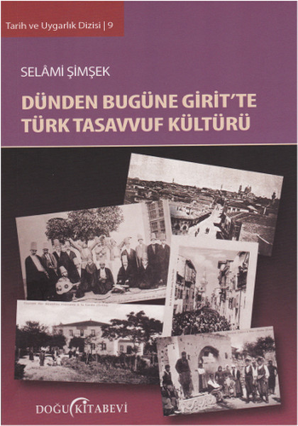 Dünden Bugüne Girit'te Türk Tasavvuf Kültürü