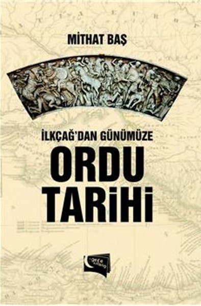 İlkçağ'dan Günümüze Ordu Tarihi