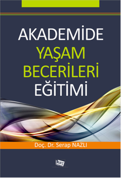 Akademide Yaşam Becerileri Eğitimi