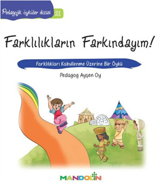 Farklılıkların Farkındayım!-Pedagojik Öyküler Dizisi 21