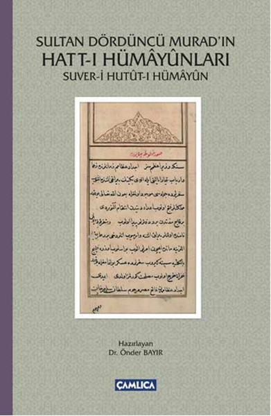 Sultan Dördüncü Murad'ın Hatt-ı Hümayunları