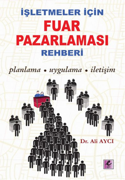 İşletmeler İçin Fuar Pazarlama Rehberi