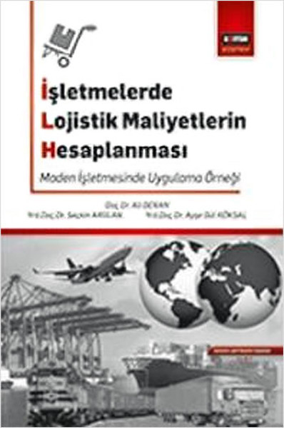 İşletmelerde Lojistik Maliyetlerin Hesaplanması