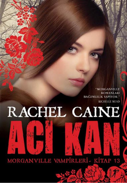 Acı Kan - Morganville Vampirleri - Kitap 13