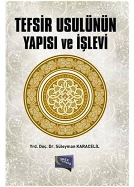 Tefsir Usulünün Yapısı ve İşlevi