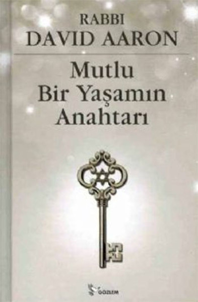 Mutlu Bir Yaşamın Anahtarı