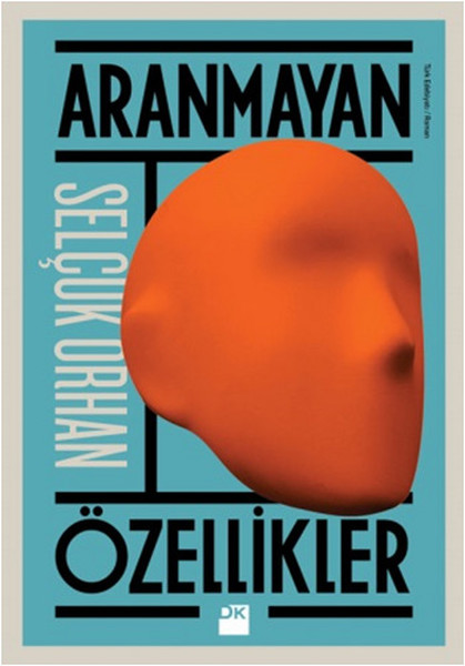 Aranmayan Özellikler