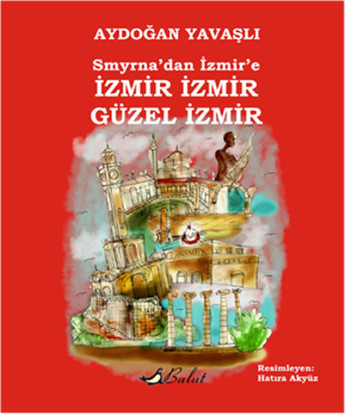 İzmir İzmir Güzel İzmir