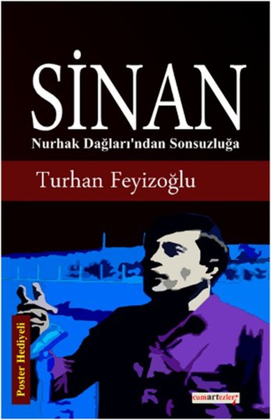 Sinan - Nurhak Dağları'ından Sonsuzluğa