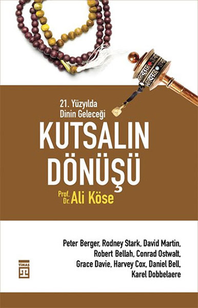 Kutsalın Dönüşü - 21. Yüzyılda Dinin Geleceği