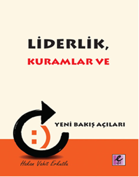 Liderlik Kuramlar ve Yeni Bakış Açıları