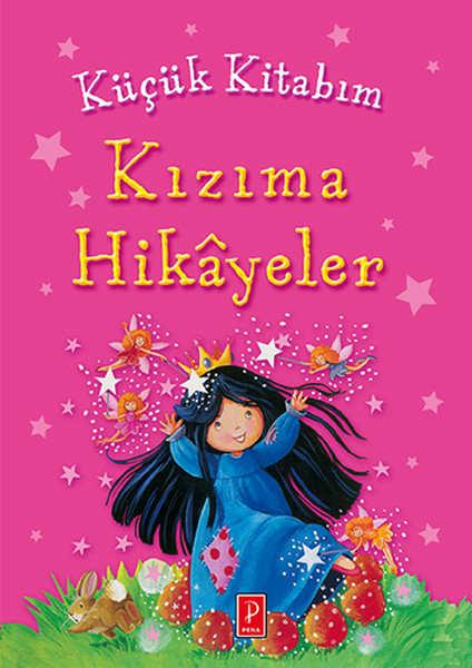 Küçük Kitabım - Kızıma Hikayeler