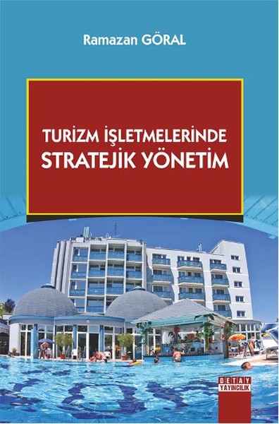 Turizm İşletmelerinde Stratejik Yönetim