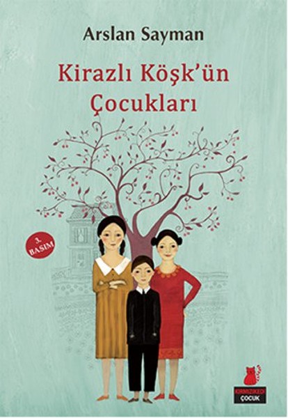 Kirazlı Köşk'ün Çocukları