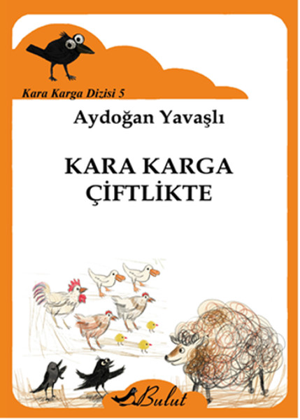 Kara Karga Dizisi 5 Kara Karga Ciftlikte D R Kultur Sanat Ve Eglence Dunyasi