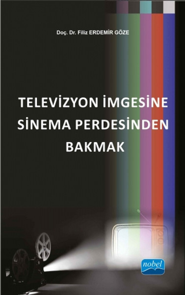 Televizyon İmgesine Sinema Perdesinden Bakmak