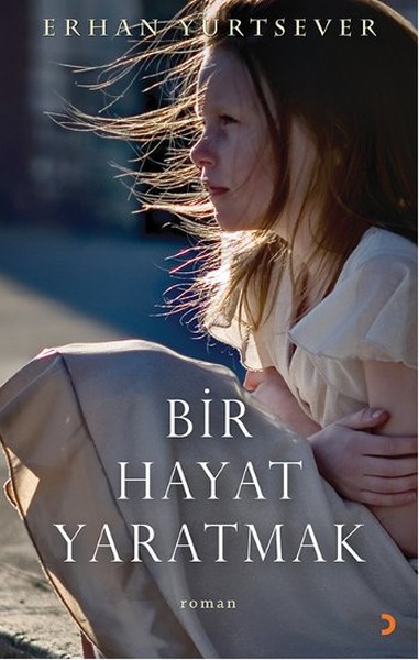 Bir Hayat Yaratmak