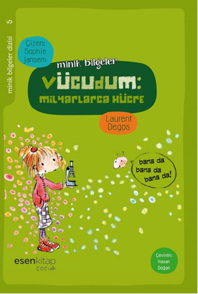 Minik Bilgeler - Vücudum: Milyarlarca Hücre