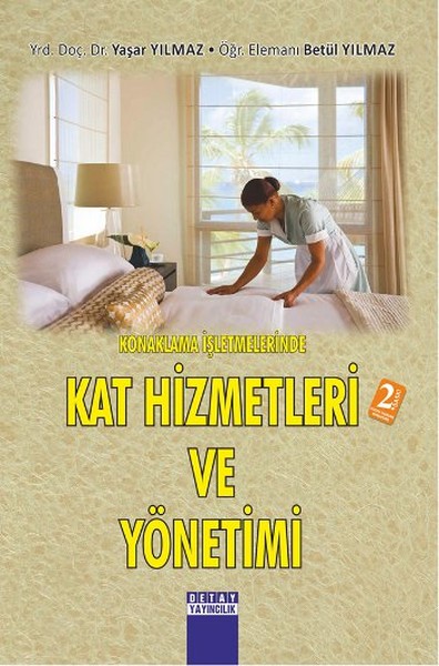 Konaklama İşletmelerinde Kat Hizmetleri Yönetimi