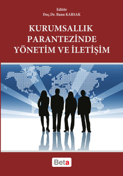 Kurumsallık Parantezinde Yönetim ve İletişim