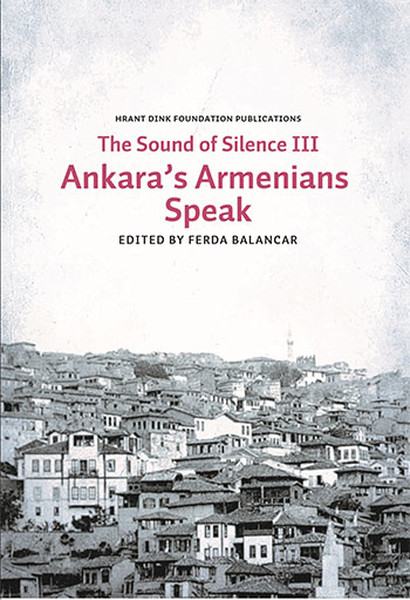 The Sounds of Silence 3 - Ankara's Armenians Speak