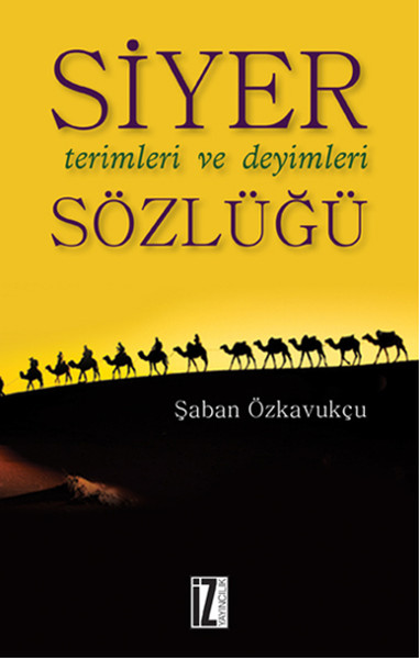 Siyer Terimleri ve Deyimleri Sözlüğü