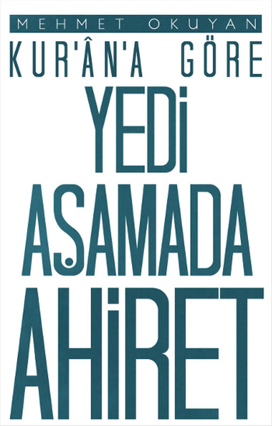 Kur'an-a Göre Yedi Aşamada Ahiret