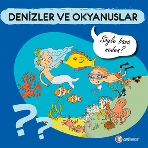 Denizler ve Okyanuslar - Söyle Bana Neden?